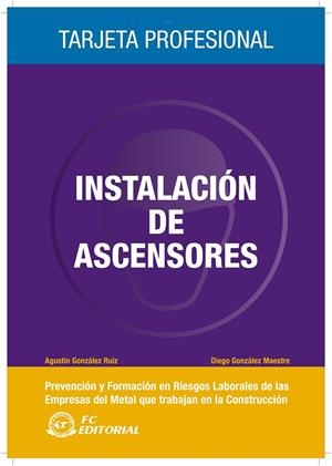 INSTALACIONES DE ASCENSORES | 9788492735204 | GONZÁLEZ RUIZ, AGUSTÍN