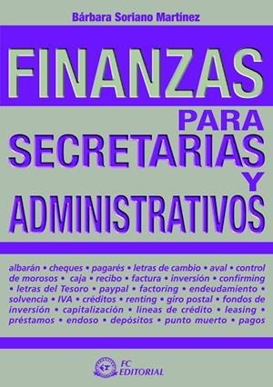 FINANZAS PARA SECRETARIAS Y ADMINISTRATIVOS | 9788496743588 | SORIANO MARTINEZ, BARBARA