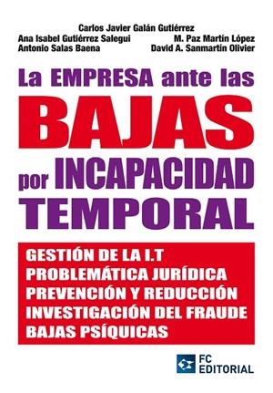 EMPRESA ANTE LAS BAJAS POR INCAPACIDAD TEMPORAL, LA | 9788492735914 | GALÁN GUTIERREZ, CARLOS JAVIER