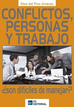 CONFLICTOS, PERSONAS Y TRABAJO | 9788493961855 | DEL PINO JIMENEZ, ELISA