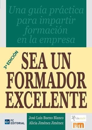 SEA UN FORMADOR EXCELENTE | 9788492735891 | BUENO, JOSE LUIS / JIMENEZ, ALICIA
