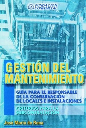 GESTIÓN DEL MANTENIMIENTO | 9788489786813 | DE BONA, JOSE Mª