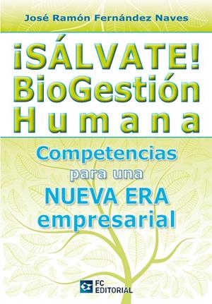 ¡SALVATE! BIOGESTION HUMANA | 9788415683070 | FERNÁNDEZ NAVES, JOSÉ RAMÓN
