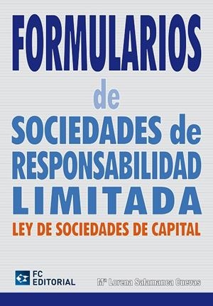 FORMULARIOS DE SOCIEDADES DE RESPONSABILIDAD LIMITADA | 9788492735631 | SALAMANCA CUEVAS, Mª LORENA