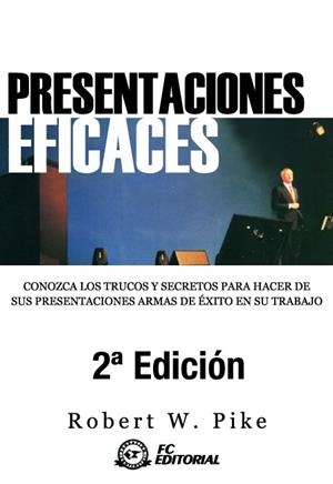 PRESENTACIONES EFICACES | 9788496743137 | PIKE, ROBERT W.
