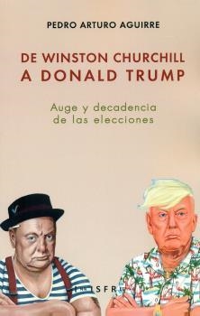 DE WINSTON CHURCHILL A DONALD TRUMP | 9781909870277 | AGUIRRE, PEDRO ARTURO