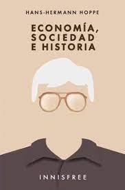 ECONOMIA, SOCIEDAD E HISTORIA | 9781005326647 | HOPPE, HANS-HERMANN