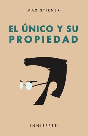 ÚNICO Y SU PROPIEDAD, EL | 9781005547325 | STIRNER, MAX