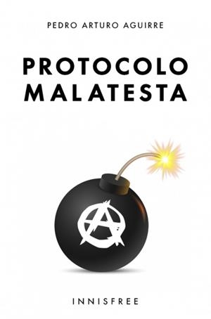 PROTOCOLO MALATESTA | 9781005790875 | AGUIRRE, PEDRO ARTURO