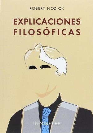 EXPLICACIONES FILOSÓFICAS | 9781909870291 | NOZICK, ROBERT