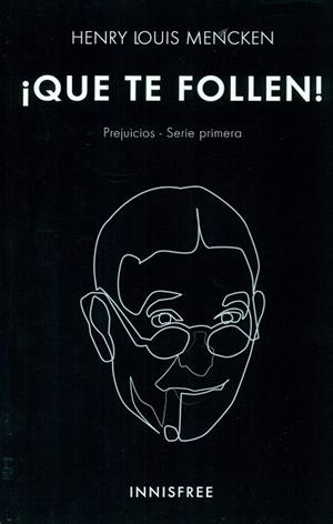 QUE TE FOLLEN! | 9781909870352 | MENCKEN, HENRY-LOUIS
