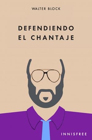 DEFENDIENDO EL CHANTAJE | 9781909870406 | BLOCK, WALTER