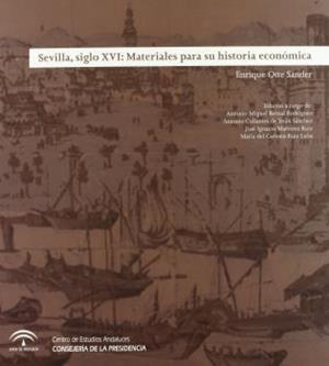 SEVILLA, SIGLO XVI : MATERIALES PARA SU HISTORIA ECONÓMICA | 9788460646532 | OTTE, ENRIQUE