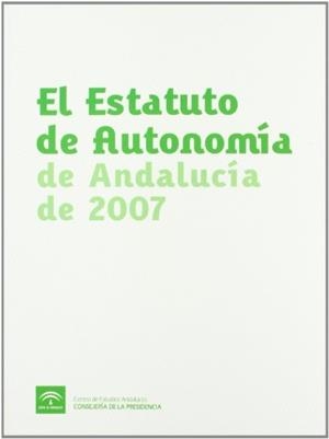 ESTATUTO DE AUTONOMÍA DE ANDALUCÍA DE 2007, EL | 9788461249923 | AGUDO, MIGUEL J.
