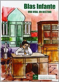BLAS INFANTE, UNA VIDA, UN DESTINO | 9788492868872