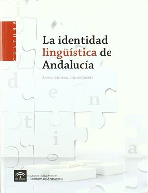 IDENTIDAD LINGÜÍSTICA DE ANDALUCÍA, LA | 9788493785536 | NARBONA, ANTONIO