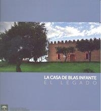 CASA DE BLAS INFANTE, LA. EL LEGADO | 9788493785567 | CANSINO CANSINO, AMALIA