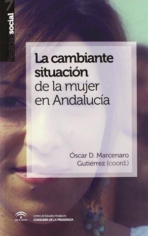 CAMBIANTE SITUACIÓN DE LA MUJER EN ANDALUCÍA, LA | 9788493907891 | VARIOS AUTORES