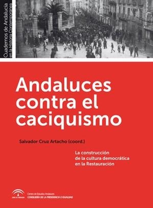 ANDALUCES CONTRA EL CACIQUISMO | 9788493992651 | CRUZ