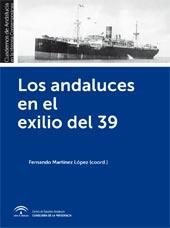 ANDALUCES EN EL EXILIO DEL 39 LOS | 9788494260551 | MARTINEZ LOPEZ, FERNANDO