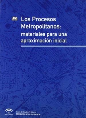 PROCESOS METROPOLITANOS, LOS : MATERIALES PARA UNA APROXIMACIÓN INICIAL | 9788460993681 | VARIOS AUTORES