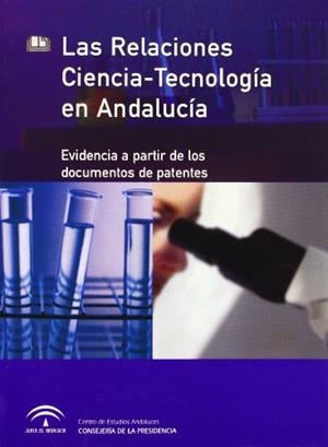 RELACIONES CIENCIA-TECNOLOGÍA EN ANDALUCÍA, LAS | 9788460994794 | ACOSTA, MANUEL