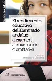 RENDIMIENTO EDUCATIVO DEL ALUMNADO ANDALUZ A EXAMEN | 9788494229145 | MARCENARO