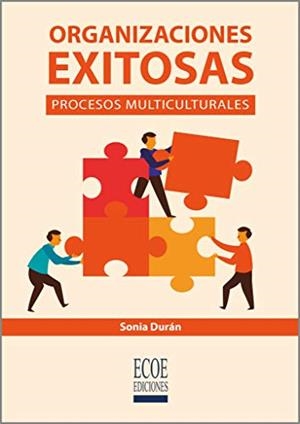 ORGANIZACIONES EXITOSAS. PROCESOS MULTICULTURALES | 9789587715576 | ETHEL DURAN, SONIA