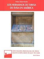 HERMANOS DE TERESA DE ÁVILA EN AMERICA, LOS | 9788415038641 | TOME MARTIN, PEDRO