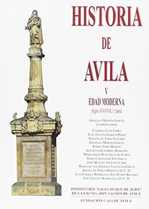 HISTORIA DE ÁVILA V. EDAD MODERNA 1 (SIGLOS XVI-XVIII) | 9788415038474 | LUIS LOPEZ, CARMELO