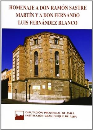 HOMENAJE A DON RAMÓN SASTRE MARTÍN Y A DON FERNANDO LUIS FERNÁNDEZ BLANCO | 9788496433397