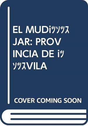 MUDÉJAR, EL : PROVINCIA DE ÁVILA | 9788496433571 | LÓPEZ FERNÁNDEZ, MARÍA ISABEL