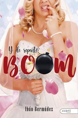 Y DE REPENTE... ¡BOOM! | 9788419197696 | BERMUDEZ BETANCOR, IBAN