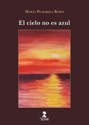 CIELO NO ES AZUL, EL | 9788478989089 | PUMAREGA RUBIO, MARTA