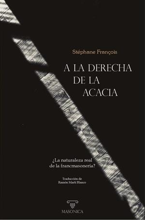 A LA DERECHA DE LA ACACIA | 9788419044341 | FRANÇOIS, STEPHANE