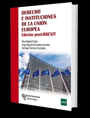 DERECHO E INSTITUCIONES DE LA UNIÓN EUROPEA | 9788499614267 | ALGUACIL GONZALEZ-AURIOLES, JORGE