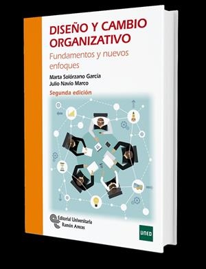 DISEÑO Y CAMBIO ORGANIZATIVO | 9788499614205 | MARCO NAVIO, JULIO / SOLORZANO GARCIA, M.
