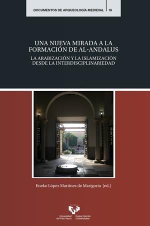 NUEVA MIRADA A FORMACION DE AL ANDALUS, UNA | 9788413194271