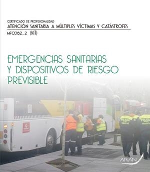 EMERGENCIAS SANITARIAS Y DISPOSITIVOS DE RIESGO PREVISIBLE | 9788416585366