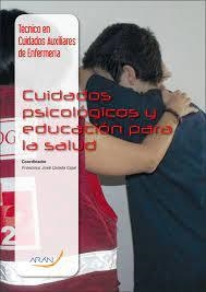 CUIDADOS PSICOLÓGICOS Y EDUCACIÓN PARA LA SALUD | 9788416293612