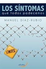 LOS SÍNTOMAS QUE TODOS PADECEMOS | 9788416293384 | DÍAZ-RUBIO, MANUEL