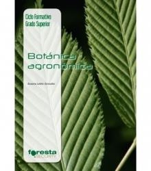 TÉCNICO SUPERIOR EN GESTIÓN FORESTAL Y DEL MEDIO NATURAL. BOTÁNICA AGRONÓMICA | 9788492977680 | LEBLIC GONZÁLEZ, SUSANA