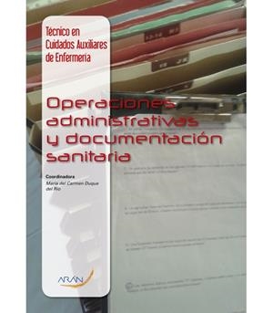 OPERACIONES ADMINISTRATIVAS Y DOCUMENTACIÓN SANITARIA | 9788417046804