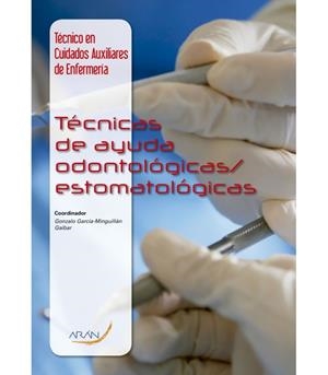TÉCNICAS DE AYUDA ODONTOLÓGICAS/ESTOMATOLÓGICAS | 9788417046835