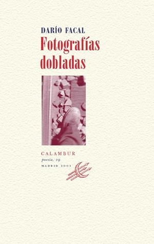 FOTOGRAFÍAS DOBLADAS | 9788488015730 | FACAL, DARIO