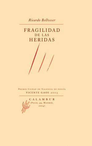 FRAGILIDAD DE LAS HERIDAS | 9788496049536 | BELLVESER, RICARDO