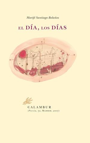 DÍA, LOS DÍAS, EL | 9788483590133 | SANTIAGO BOLAÑOS, MARIFE