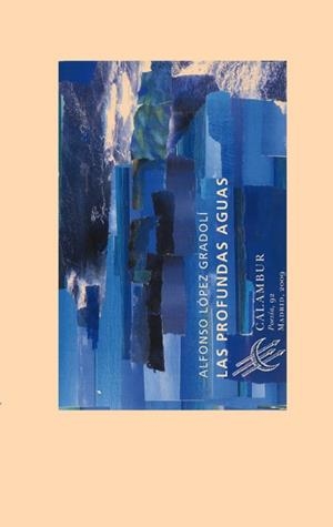 PROFUNDAS AGUAS, LAS | 9788483590379 | LÓPEZ GRADOLÍ, ALFONSO