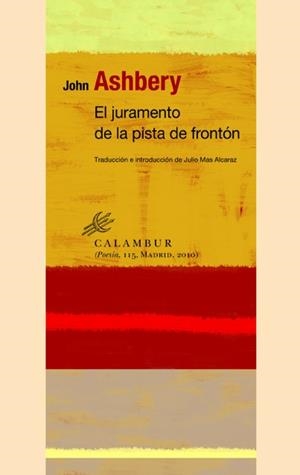 JURAMENTO DE LA PISTA DE FRONTÓN, EL | 9788483592083 | ASHBERY, JOHN