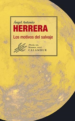 MOTIVOS DEL SALVAJE, LOS | 9788483592342 | HERRERA, ÁNGEL-ANTONIO